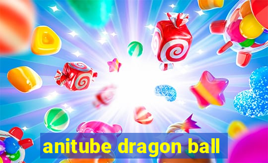 anitube dragon ball